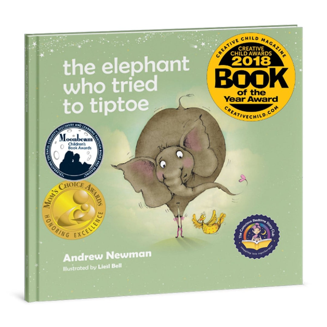 The Elephant Who Tried to Tiptoe: Reminding children to love the body they have