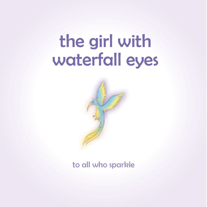 The Girl with Waterfall Eyes: Helping children to see beauty in themselves and others