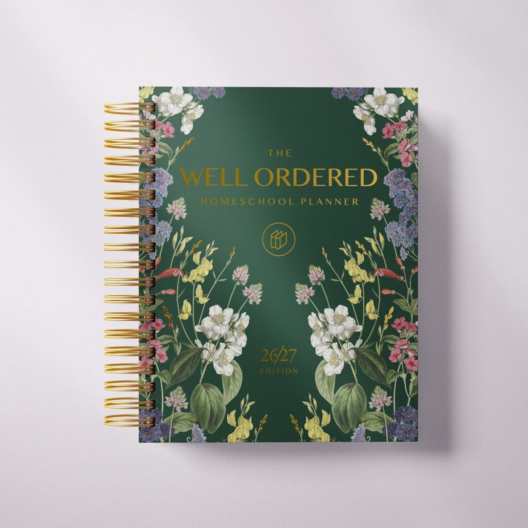 The Well Ordered Homeschool Planner - 2026-2027 Edition