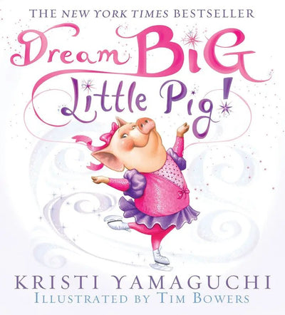 Dream Big Little Pig | Kids Books | Sourcebooks | Bee Like Kids