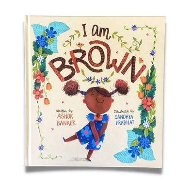 I Am Brown: Diverse & Inclusive Children's Book | Lantana | - Bee Like Kids